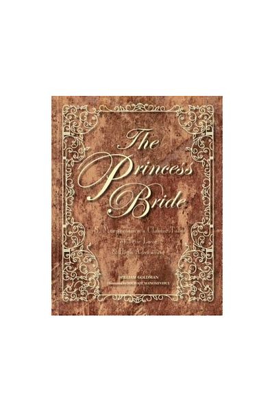 Houghton Mifflin The Princess Bride Deluxe Edition Hc: S. Morgenstern's Classic Tale of True Love and High Adventure