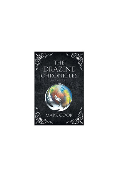Trilogy Christian Pub The Drazine Chronicles: Departure