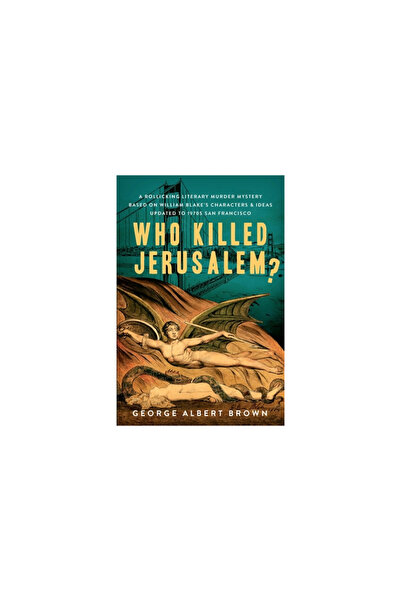 Galbraith Literary Publishers Who Killed Jerusalem?: A Rollicking Literary Mu...