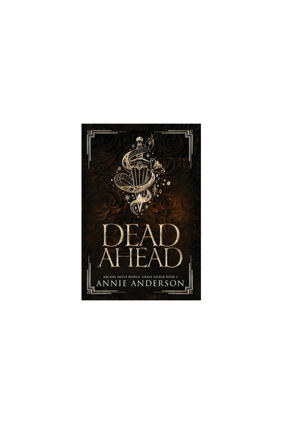 Bauer & Dean Dead Ahead: Arcane Souls World