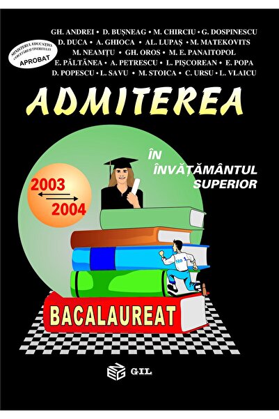 Editura Gil Admiterea in invatamantul superior 2003-2004, Dumi