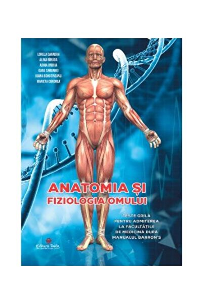 Editura Taida Anatomia si fiziologia omului. Teste grila pentru