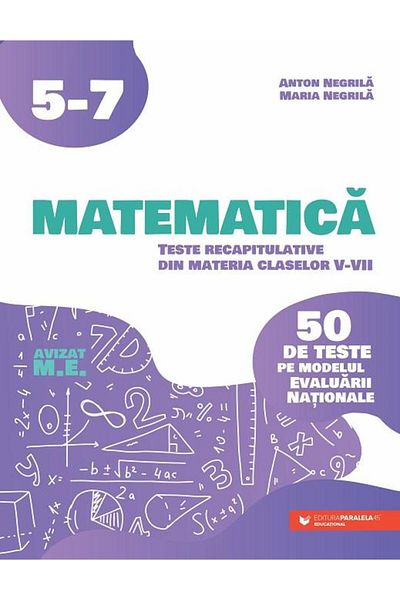 Editura Paralela 45 Matematica. Teste Recapitulative Din Materia Clase