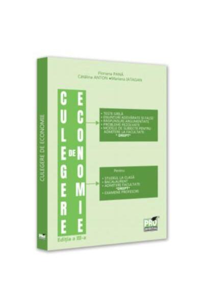Editura Pro Universitaria Culegere de economie pentru admiterea la Facultate