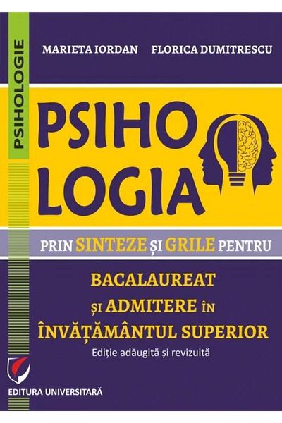 Editura Universitara Psihologia prin sinteze si grile pentru Bacalaurea