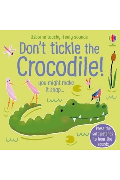 Usborne Don't Tickle the Crocodile! Sensory Book with Sounds