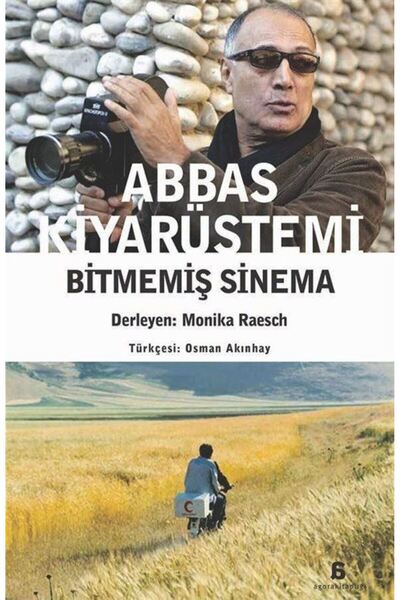 Agora Kitaplığı Abbas Kiyarüstemi & Bitmemiş Sinema