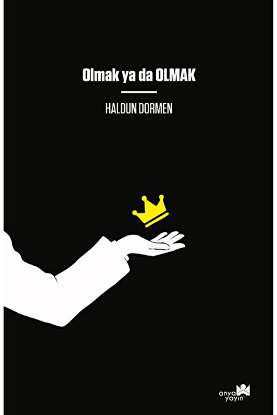 Anya Yayın Olmak ya da Olmak