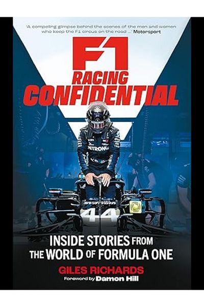 Michael O'Mara Books F1 Racing Confidential: Inside Stories from the World of Formula One