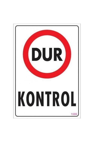 PRATİKOBA Stop control warning sign 25x35 code:1586