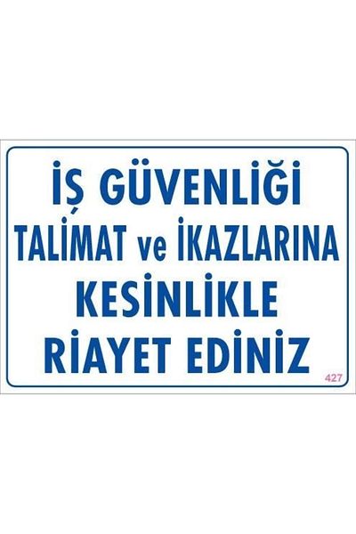 PRATİKOBA Work Safety Instruction Warning Sign 25x35 CODE:427