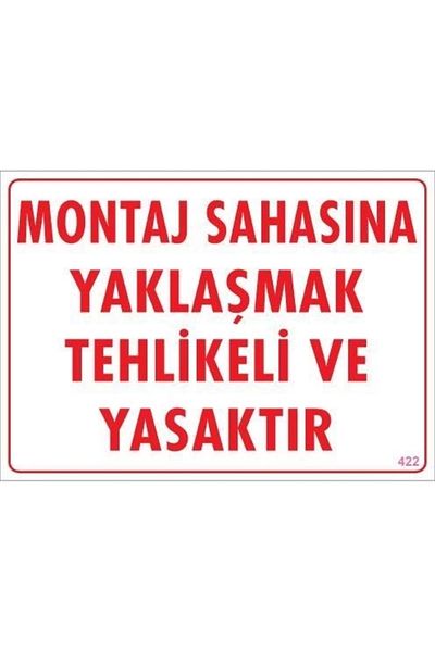 PRATİKOBA Mounting Area Warning Sign 25x35 CODE:422