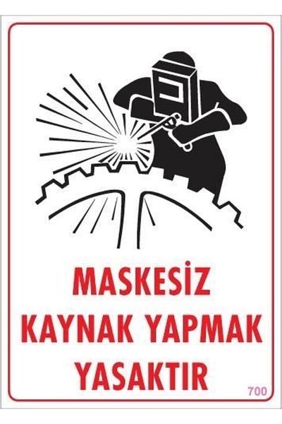 PRATİKOBA Welding Without Mask Warning Sign 25x35 CODE: 700