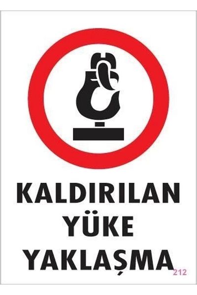 PRATİKOBA Removed Load Approach Warning Sign 25x35 CODE: 212