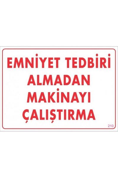 PRATİKOBA Safety Measurement Operation Warning Sign 25x35 CODE:210