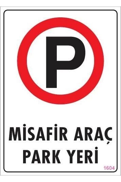 PRATİKOBA Vehicle Parking Warning Sign 25x35 CODE:1604