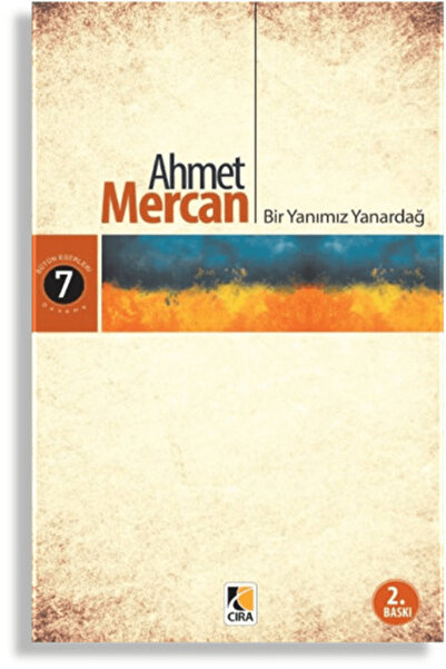 Çıra Yayınları Bir Yanımız Yanardağ / Ahmet Mercan / / 4440000001073
