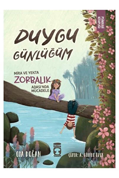 Timaş Çocuk Mira ve Yekta Zorbalık Adası'nda Mücadele - Duygu Günlüğüm