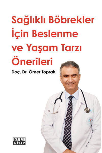 Kule Kitap Sağlıklı Böbrekler Için Beslenme Ve Yaşam Tarzı Önerileri
