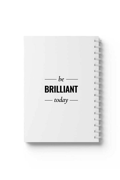 LOWHA Spiral Notebook with Front and Back Hard Covers Featuring Be Brilliant Today Design