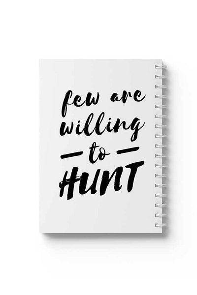 LOWHA Spiral Notebook with Front and Back Hard Covers Featuring Few Are Willing to Hunt Design