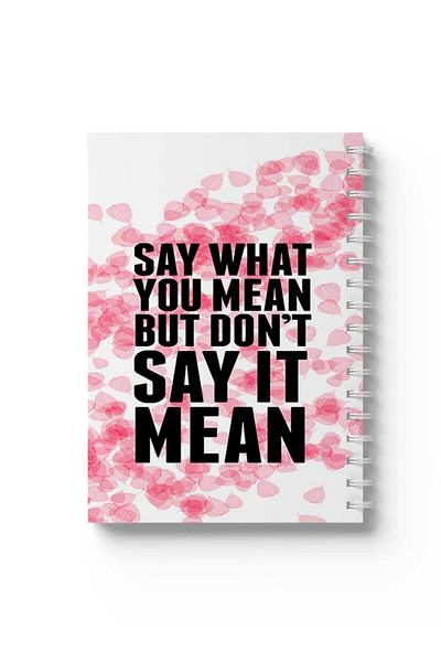 LOWHA Spiral Notebook with Front and Back Hard Covers Featuring Say What You mean Design