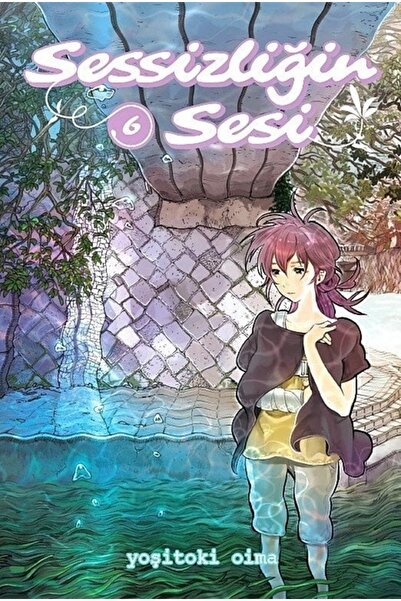 Satori Manga Sessizliğin Sesi Cilt 6 - Yoşitoki Oima