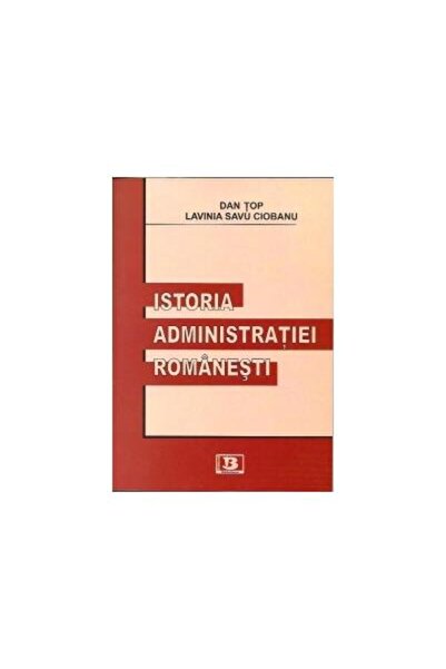 Editura Bibliotheca Istoria administratiei romanesti, Dan Top
