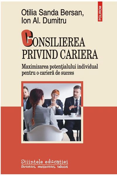 Editura Polirom Career Counseling. Maximizing Potential