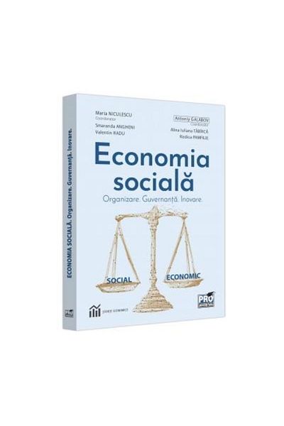 Editura Pro Universitaria Social economy. Organization. Governance. Innovation,