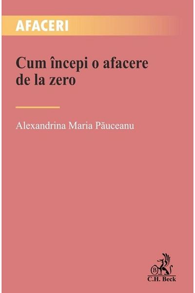 Editura CH Beck How to start a business from scratch, Alexandrina Maria