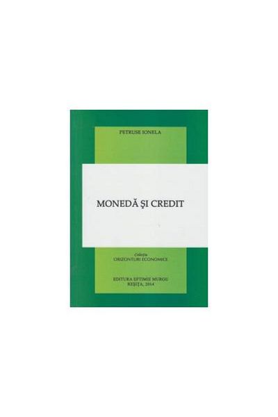 Editura Eftimie Murgu Currency and Credit, Petruse Ionela