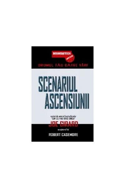 Editura BusinessTech Scenariul ascensiunii - Drumul tau catre varf, Joe