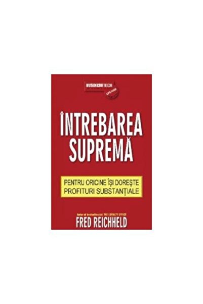 Editura BusinessTech Intrebarea suprema pentru oricine isi doreste prof