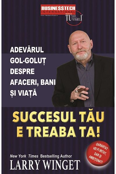 Editura BusinessTech Your success is your business. The naked truth separates