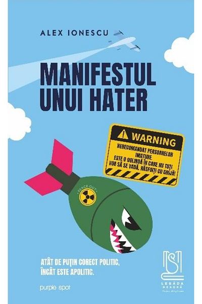 Editura Lebada Neagra A Hater's Manifesto, Alex Ionescu