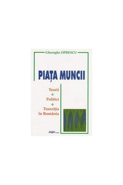 Editura Expert The labor market. Theories, policies, transition in Romanian