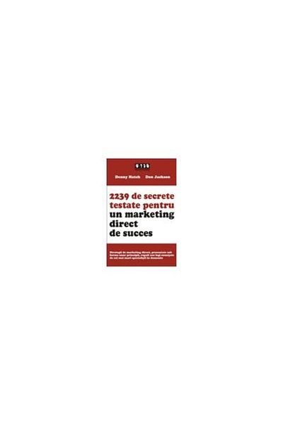Editura Brandbuilders 2239 tested secrets for direct marketing