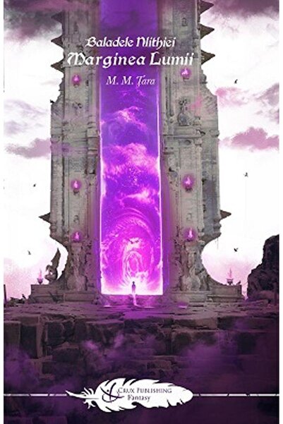 Editura Crux Publishing Baladele Nlithiei, volumul 5: Marginea lumii, Mirc