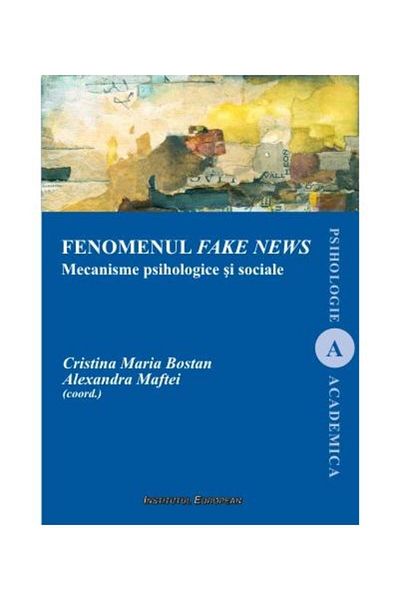 Editura Institutul European The phenomenon of fake news. Psychological and social mechanisms