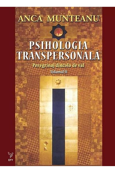 Editura For You Transpersonal Psychology. Pilgrimage beyond the self