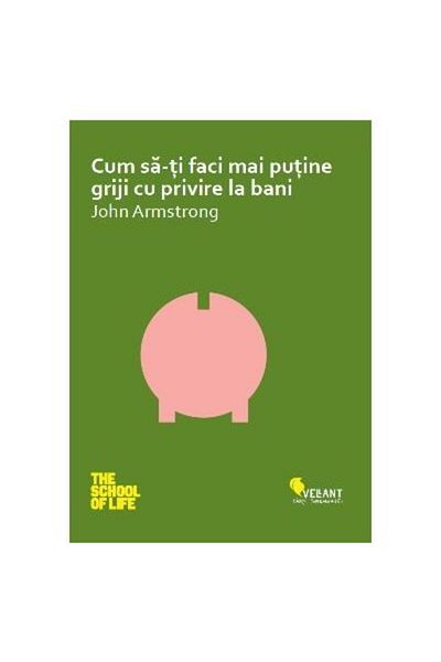 Editura Vellant How to worry less about money