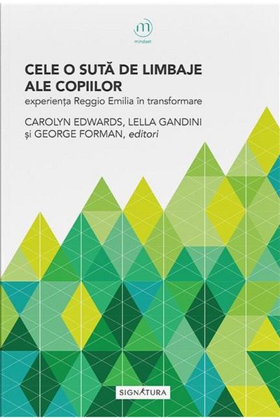 Editura Signatura The 100 Languages of Children. The Reggi Experience