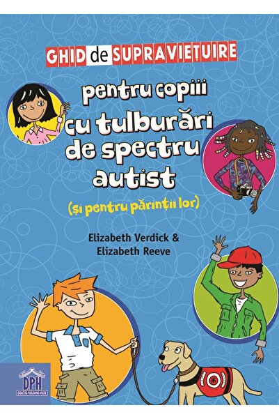 Editura Didactica Publishing House Ghid de supravietuire pentru copiii cu tulburari d
