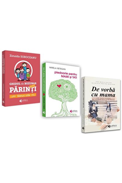 Editura EVRIKA PUBLISHING Pachet - Parenting: Mirela Retegan - Pledoarie pen