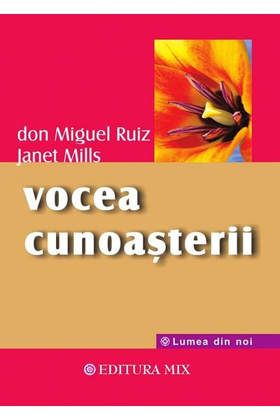 Editura Mix The Voice of Knowledge. A Practical Guide to Acquiring Knowledge