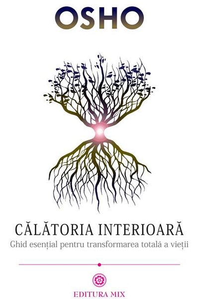 Editura Mix The Inner Journey. The Essential Guide to Transformation