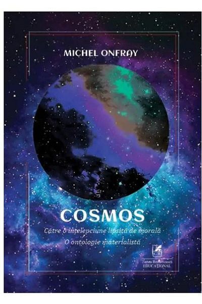 Editura Cartea Romaneasca Educational Cosmos, Michel Onfray