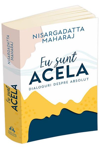 Editura Herald I am That - Dialogues on the Absolute, Nisargad