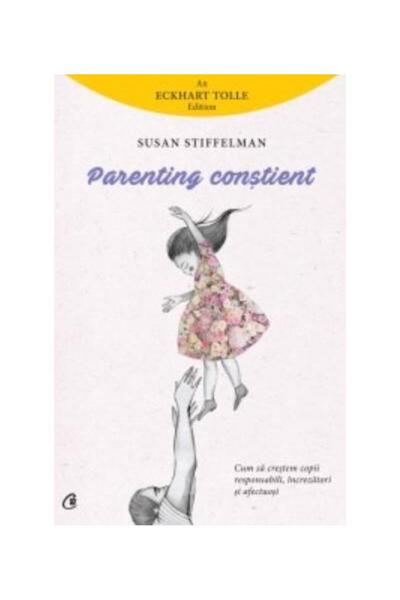 Editura Curtea Veche Родителство. Как да отгледаме отговорни деца